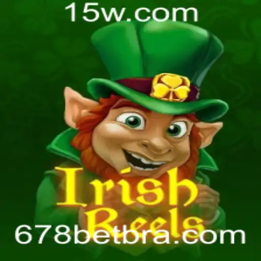 Explorando o Mundo do IrishReels: Regras, Estratégias e a Tendência 678 Bet
