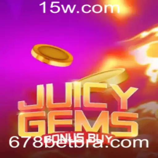 JuicyGemsBonusBuy: Descubra a Excitante Experiência do Jogo com 678 Bet